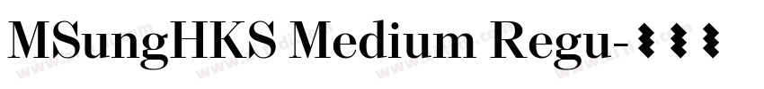 MSungHKS Medium Regu字体转换